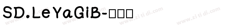 SD LeYaGiB字体转换